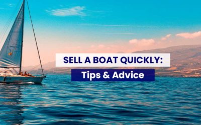 How to sell a boat quickly ? Tips & advice